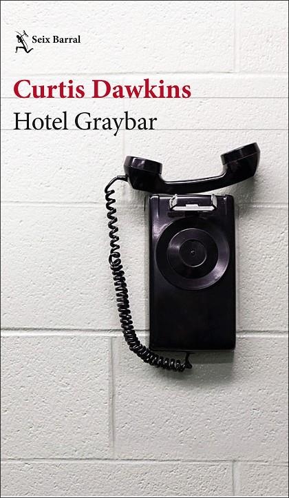 Hotel Graybar | 9788432233845 | Dawkins, Curtis | Llibres.cat | Llibreria online en català | La Impossible Llibreters Barcelona
