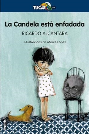 LA CANDELA ESTÀ ENFADADA | 9788468334493 | Alcántara Sgarbi, Ricardo | Llibres.cat | Llibreria online en català | La Impossible Llibreters Barcelona