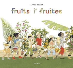 Fruits i fruites | 9788416844722 | Muller, Gerda | Llibres.cat | Llibreria online en català | La Impossible Llibreters Barcelona