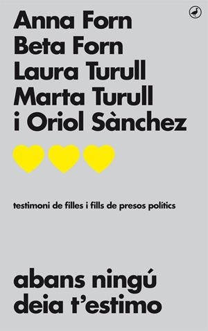 Abans ningú deia t'estimo | 9788416673711 | Anna; Forn, Beta; Turull, Laura; Turull, Marta; Sánchez, Oriol Forn | Llibres.cat | Llibreria online en català | La Impossible Llibreters Barcelona