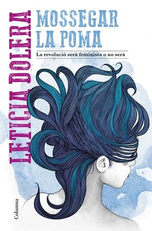 Mossegar la poma | 9788466424547 | Dolera, Leticia | Llibres.cat | Llibreria online en català | La Impossible Llibreters Barcelona