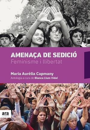 Amenaça de sedició | 9788416915675 | Capmany i Farnés, Maria Aurèlia | Llibres.cat | Llibreria online en català | La Impossible Llibreters Barcelona