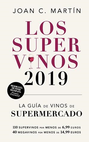 Los supervinos 2019 | 9788417302214 | C. Martín, Joan | Llibres.cat | Llibreria online en català | La Impossible Llibreters Barcelona