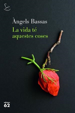 La vida té aquestes coses | 9788429777154 | Bassas Gironès, Àngels | Llibres.cat | Llibreria online en català | La Impossible Llibreters Barcelona