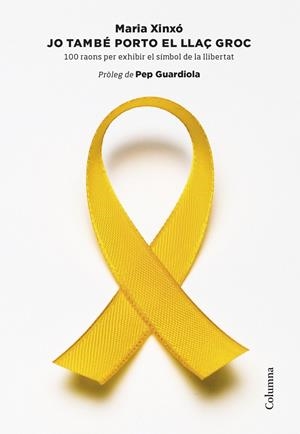 Jo també porto el llaç groc | 9788466424158 | Xinxó Morera, Maria | Llibres.cat | Llibreria online en català | La Impossible Llibreters Barcelona
