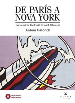 De París a Nova York | 9788483301975 | Gelonch Viladegut, Antoni | Llibres.cat | Llibreria online en català | La Impossible Llibreters Barcelona