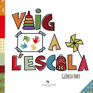 Vaig a l'escola | 9788417000684 | Fort Mir, Glòria | Llibres.cat | Llibreria online en català | La Impossible Llibreters Barcelona