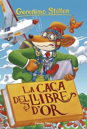 La caça del Llibre d'Or | 9788491376033 | Stilton, Geronimo | Llibres.cat | Llibreria online en català | La Impossible Llibreters Barcelona