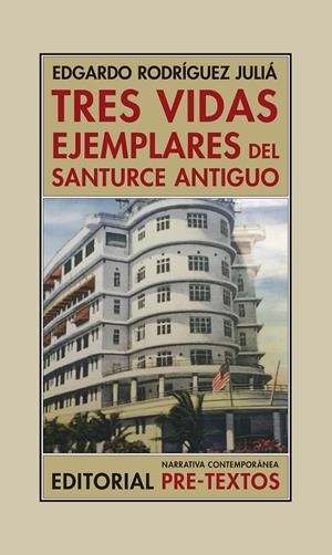 Tres vidas ejemplares del Santurce antiguo | 9788417143336 | Rodríguez Juliá, Edgardo | Llibres.cat | Llibreria online en català | La Impossible Llibreters Barcelona