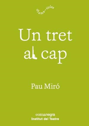Un tret al cap | 9788417188597 | Miró, Pau | Llibres.cat | Llibreria online en català | La Impossible Llibreters Barcelona