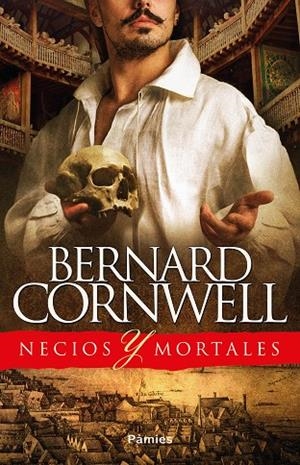 Necios y mortales | 9788416970889 | Cornwell, Bernard | Llibres.cat | Llibreria online en català | La Impossible Llibreters Barcelona