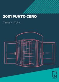 2001 Punto Cero | 9788494841507 | Colla, Carlos A. | Llibres.cat | Llibreria online en català | La Impossible Llibreters Barcelona