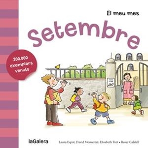 Setembre | 9788424655808 | Laura Espot\David Monserrat\Elisabeth Tort\Roser Calafell (il·lustr.) | Llibres.cat | Llibreria online en català | La Impossible Llibreters Barcelona