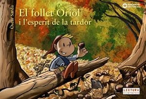 El follet Oriol i l'esperit de la tardor | 9788448947033 | Sardà, Òscar | Llibres.cat | Llibreria online en català | La Impossible Llibreters Barcelona