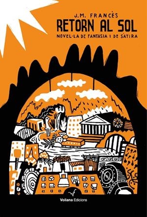 Retorn al sol. Voliana Edicions | 9788494823817 | Ladron de Cegama, Josep Maria Francès | Llibres.cat | Llibreria online en català | La Impossible Llibreters Barcelona