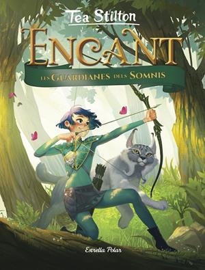 Encant. Les guardianes dels somnis | 9788491376330 | Stilton, Tea | Llibres.cat | Llibreria online en català | La Impossible Llibreters Barcelona
