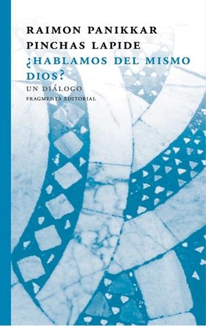 ¿Hablamos del mismo Dios? | 9788415518884 | Raimon, Panikkar/Pinchas, Lapide | Llibres.cat | Llibreria online en català | La Impossible Llibreters Barcelona