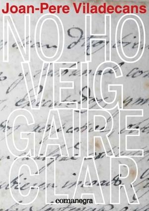 No ho veig gaire clar | 9788417188641 | Viladecans, Joan-Pere | Llibres.cat | Llibreria online en català | La Impossible Llibreters Barcelona