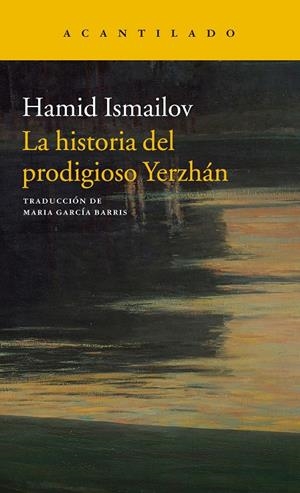 La historia del prodigioso Yerzha´n / El lago muerto | 9788417346300 | Ismailov, Hamid | Llibres.cat | Llibreria online en català | La Impossible Llibreters Barcelona