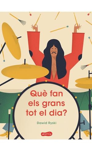 Què fan els grans tot el dia? | 9788417222253 | Ryski, Dawid | Llibres.cat | Llibreria online en català | La Impossible Llibreters Barcelona