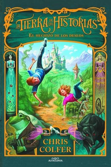 El hechizo de los deseos (La tierra de las historias 1) | 9788420487700 | Colfer, Chris | Llibres.cat | Llibreria online en català | La Impossible Llibreters Barcelona