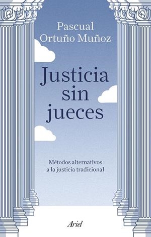 Justicia sin jueces | 9788434429123 | Ortuño Muñoz, José Pascual | Llibres.cat | Llibreria online en català | La Impossible Llibreters Barcelona