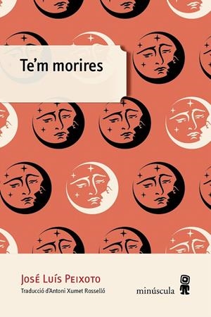 Te'm morires | 9788494834868 | Peixoto, José Luís | Llibres.cat | Llibreria online en català | La Impossible Llibreters Barcelona