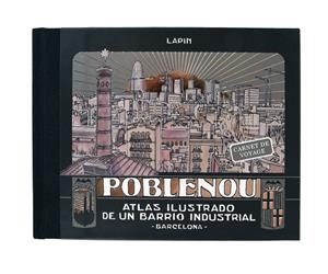 Poblenou. Atlas ilustrado de un barrio industrial | 9788491561439 | Carrión, Jorge | Llibres.cat | Llibreria online en català | La Impossible Llibreters Barcelona