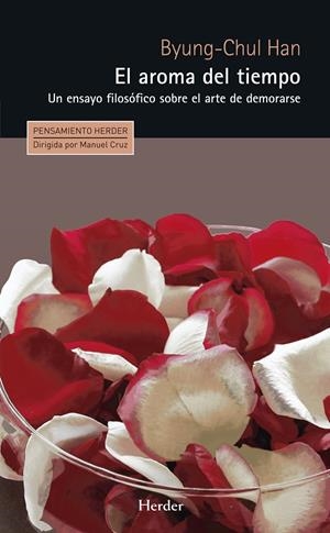 El aroma del tiempo | 9788425433924 | Han, Byung-Chul | Llibres.cat | Llibreria online en català | La Impossible Llibreters Barcelona