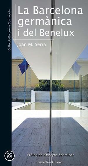 La Barcelona germànica i del Benelux | 9788490347423 | Serra Sala, Joan Maria | Llibres.cat | Llibreria online en català | La Impossible Llibreters Barcelona