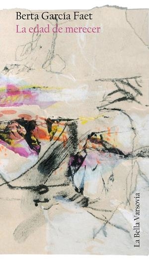 La edad de merecer | 9788494355738 | Berta García Faet | Llibres.cat | Llibreria online en català | La Impossible Llibreters Barcelona