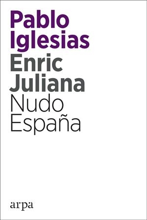 Nudo España | 9788416601820 | Iglesias Turrión, Pablo/Juliana Ricart, Enric | Llibres.cat | Llibreria online en català | La Impossible Llibreters Barcelona