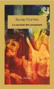 La societat del cansament | 9788425436758 | Han, Byung-Chul | Llibres.cat | Llibreria online en català | La Impossible Llibreters Barcelona