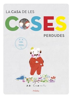 CASA DE LES COSES PERDUDES | 9788417272012 | Cronin, Brian | Llibres.cat | Llibreria online en català | La Impossible Llibreters Barcelona