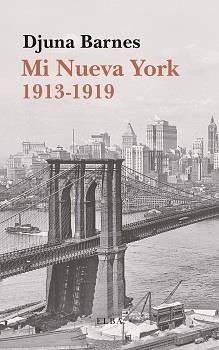 Mi Nueva York 1913-1919 | 9788494796586 | Barnes, Djuna | Llibres.cat | Llibreria online en català | La Impossible Llibreters Barcelona