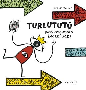 Turlututú ¡una aventura increíble! | 9788417074074 | Tullet, Hervé | Llibres.cat | Llibreria online en català | La Impossible Llibreters Barcelona