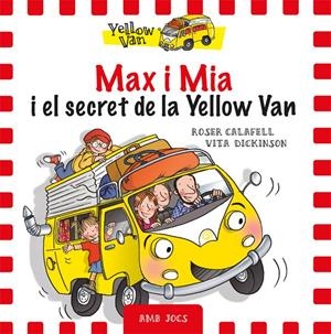 Max i Mia i el secret de la Yellow Van | 9788424658755 | Vita Dickinson \ Roser Calafell (il·lustr.) | Llibres.cat | Llibreria online en català | La Impossible Llibreters Barcelona