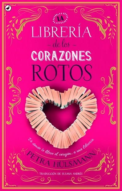 La librería de los corazones rotos | 9788416673698 | Petra Hülsmann | Llibres.cat | Llibreria online en català | La Impossible Llibreters Barcelona