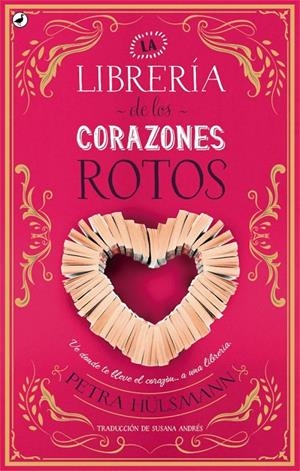 La librería de los corazones rotos | 9788416673698 | Petra Hülsmann | Llibres.cat | Llibreria online en català | La Impossible Llibreters Barcelona