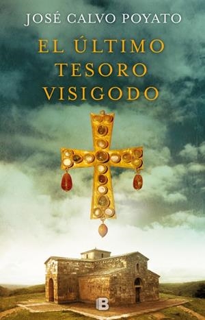 El último tesoro visigodo | 9788466664288 | Calvo Poyato, José | Llibres.cat | Llibreria online en català | La Impossible Llibreters Barcelona