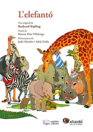 L'elefantó | 9788499758954 | Kipling, Rudyard/Díaz Villalonga, Ramon/Morales Villanueva, Judit/Gòdia Moragues, Adrià | Llibres.cat | Llibreria online en català | La Impossible Llibreters Barcelona