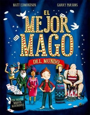 El mejor mago del mundo | 9788424662783 | Matt Edmondson | Llibres.cat | Llibreria online en català | La Impossible Llibreters Barcelona