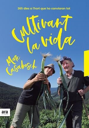 Cultivant la vida | 9788416915637 | Casabosch i Esteve, Marc | Llibres.cat | Llibreria online en català | La Impossible Llibreters Barcelona