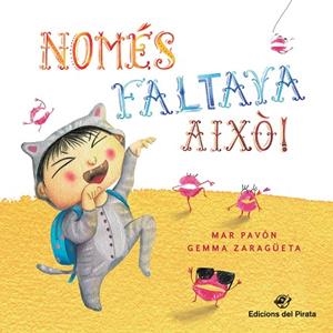 Només faltava això! | 9788417207113 | Pavón Córdoba, Mar | Llibres.cat | Llibreria online en català | La Impossible Llibreters Barcelona