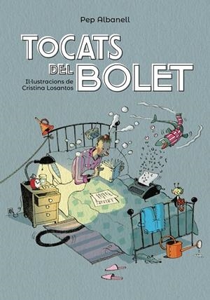 Tocats del bolet | 9788448945916 | Albanell, Pep | Llibres.cat | Llibreria online en català | La Impossible Llibreters Barcelona