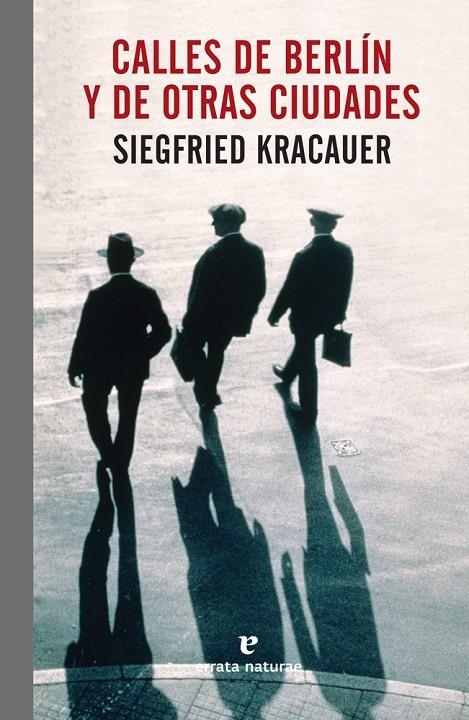 Calles de Berlín y de otras ciudades | 9788416544875 | Kracauer, Siegfried | Llibres.cat | Llibreria online en català | La Impossible Llibreters Barcelona