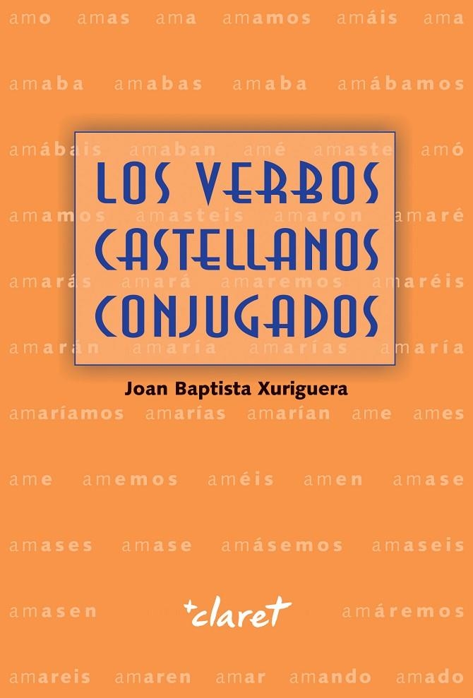 Los verbos castellanos conjugados | 9788491361299 | Xurriguera Parramona, Joan Baptista | Llibres.cat | Llibreria online en català | La Impossible Llibreters Barcelona