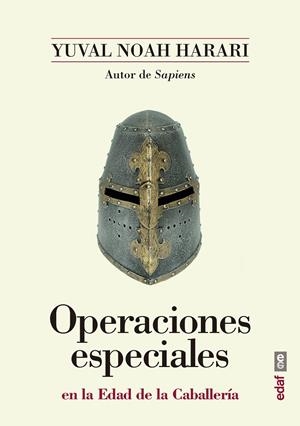 Operaciones especiales en la Edad de la Caballería | 9788441439030 | Noah Harari, Yuval | Llibres.cat | Llibreria online en català | La Impossible Llibreters Barcelona