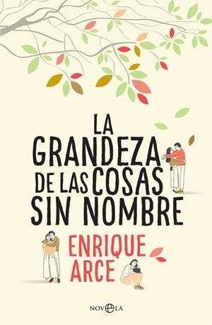La grandeza de las cosas sin nombre | 9788491643845 | Arce Temple, Enrique | Llibres.cat | Llibreria online en català | La Impossible Llibreters Barcelona