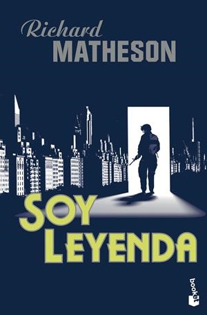 Soy leyenda | 9788445003961 | Matheson, Richard | Llibres.cat | Llibreria online en català | La Impossible Llibreters Barcelona